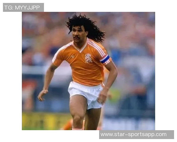 荷兰足球历史上最强球星分析与回顾 荷兰足球历史上最强球星分析与回顾